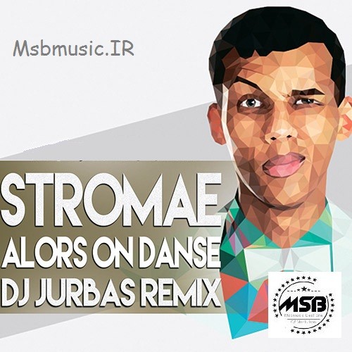دانلود آهنگ جدید Stromae Alors On Danse