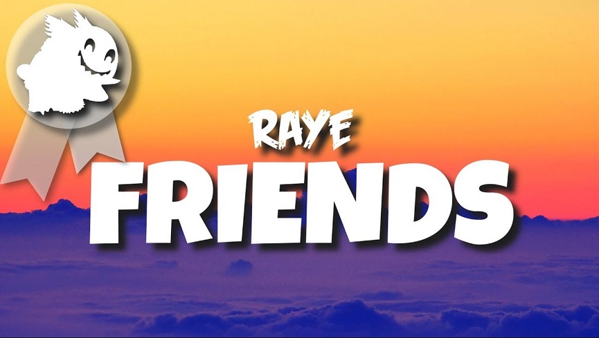 RAYE - Friends
