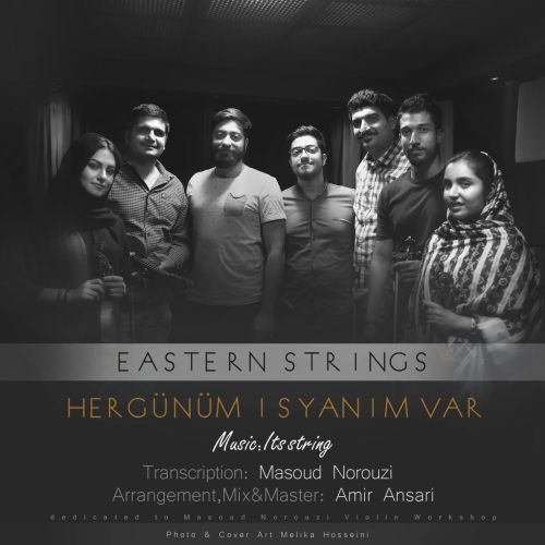 دانلود آهنگ جدید Eastren Strings Hergunum Isyanim Var