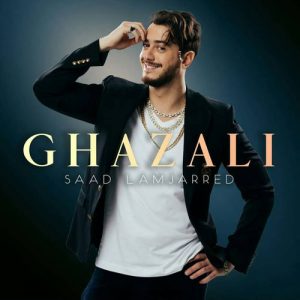 دانلود آهنگ جدید Saad Lamjarred Ghazali