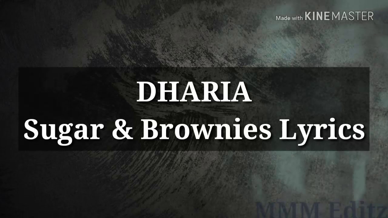 دانلود آهنگ جدید Dharia sugar & brownies
