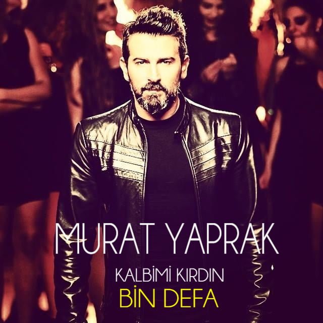 دانلود آهنگ جدید Murat Yaprak Kalbimi Kirdin Bin Defa