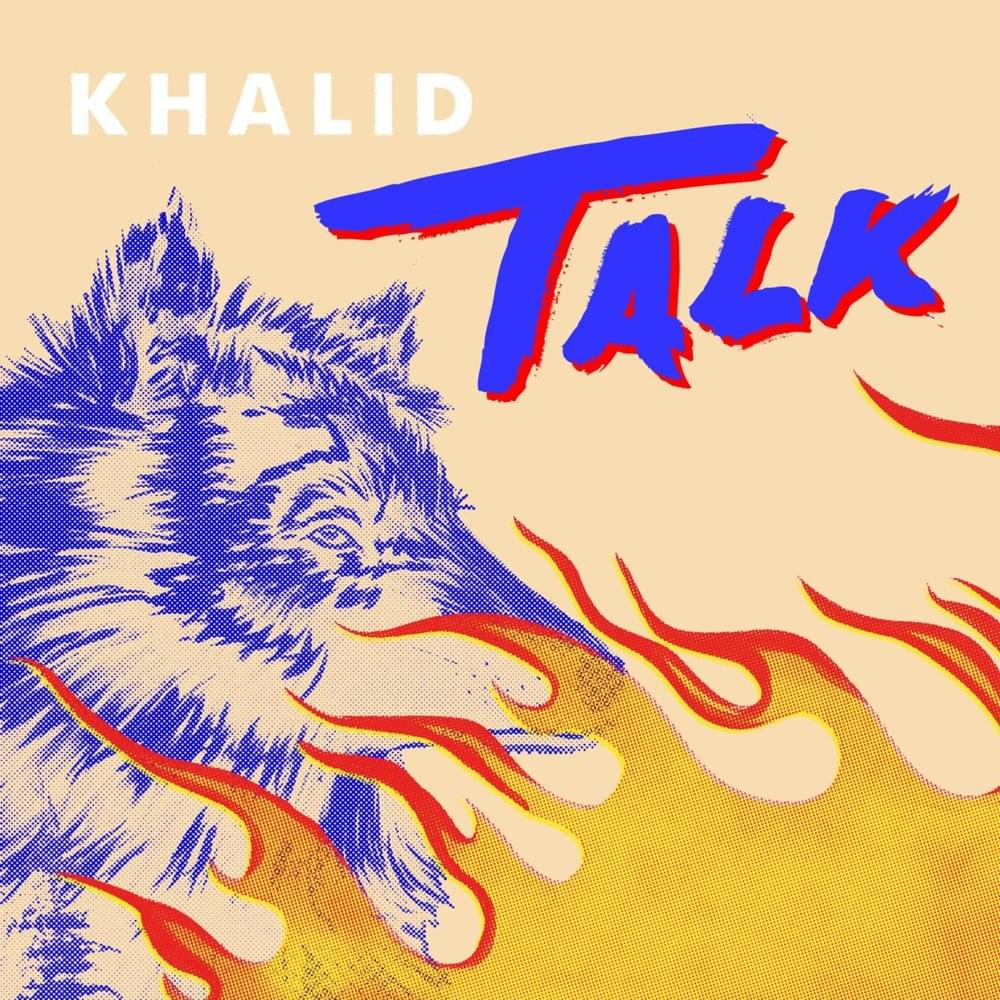 دانلود آهنگ جدید Khalid Talk