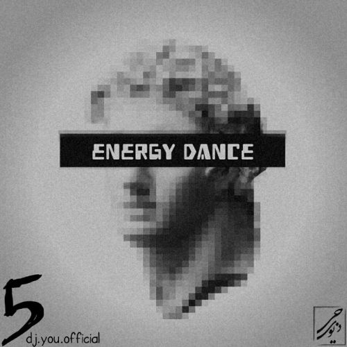دانلود آهنگ جدید DJ You Energy Dance