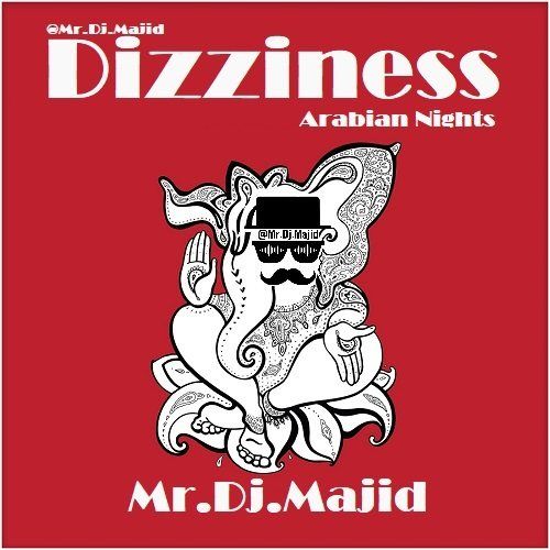 دانلود آهنگ جدید Mr Dj Majid Dizziness